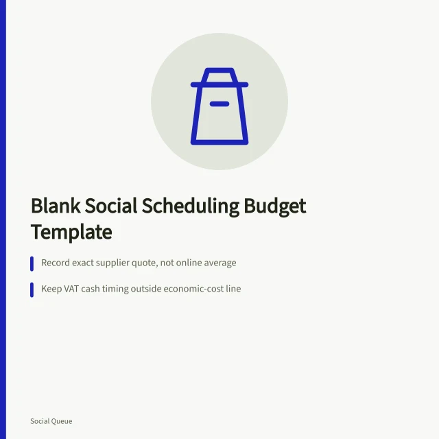 Blank social scheduling budget template with VAT and reforecast triggers. A blank social scheduling budget with exact units, VAT and reforecast triggers