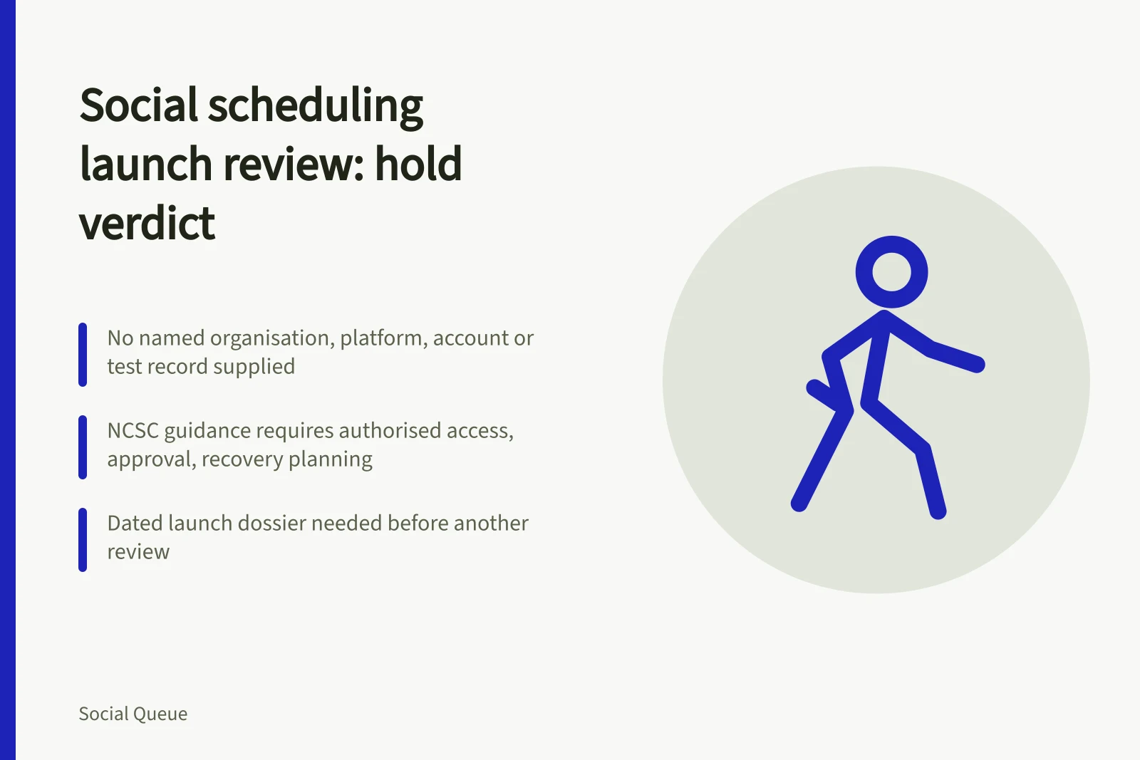 Card: social scheduling launch review ends in hold for missing evidence
