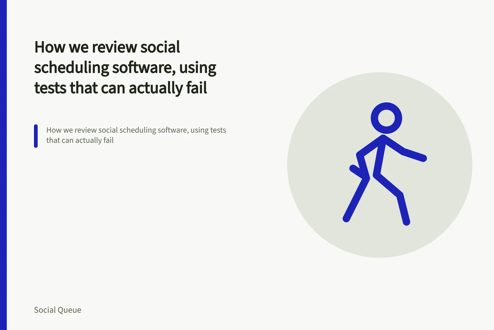 How we review social scheduling software, using tests that can actually fail