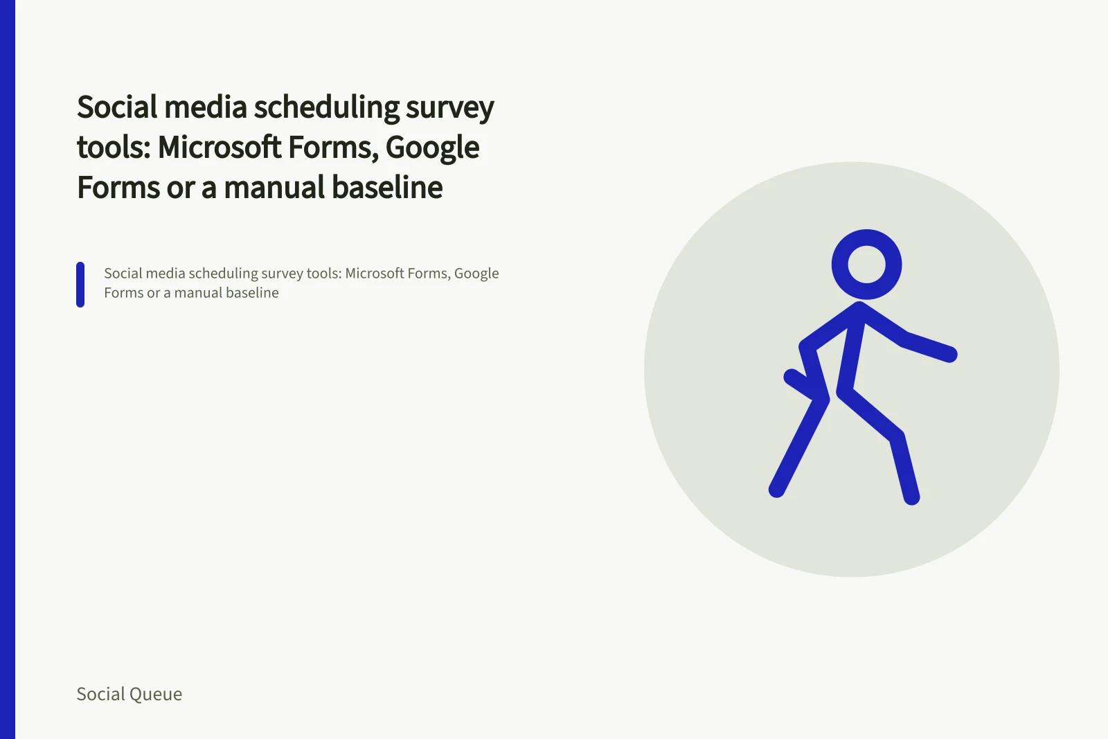 Social media scheduling survey tools: Microsoft Forms, Google Forms or a manual baseline